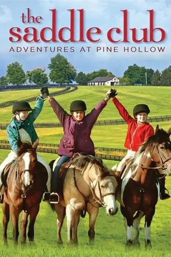 Saddle Club: Adventures at Pine Hollow movie poster - Entertainment content