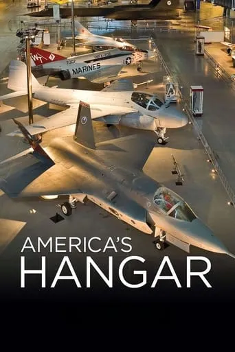 America's Hangar movie poster - Rated 7.5/10