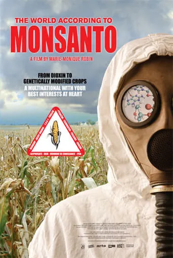 The World According to Monsanto movie poster - Rated 7.3/10