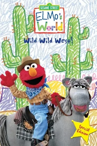 Sesame Street: Elmo's World: Wild Wild West! movie poster - Entertainment content