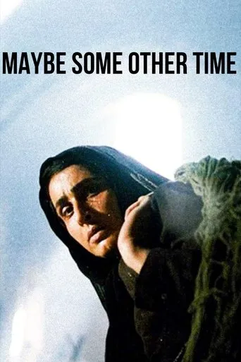 Maybe Some Other Time movie poster - Rated 4.8/10