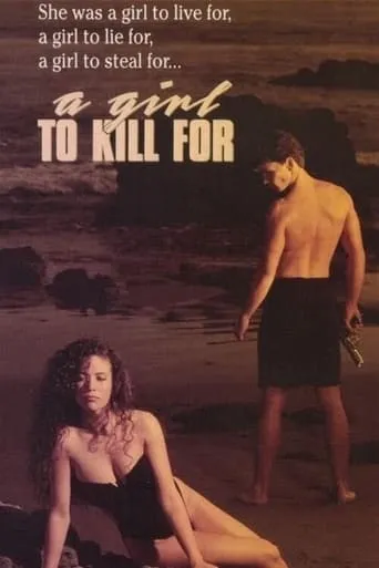 A Girl to Kill For movie poster - Rated 2.5/10