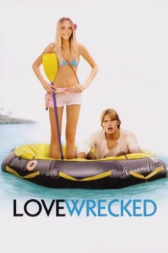 Love Wrecked movie poster - Rated 5.1/10