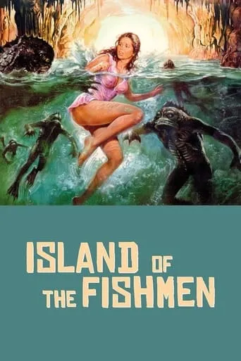 Island of the Fishmen movie poster - Rated 5.6/10
