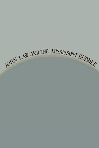 John Law and the Mississippi Bubble movie poster - Entertainment content