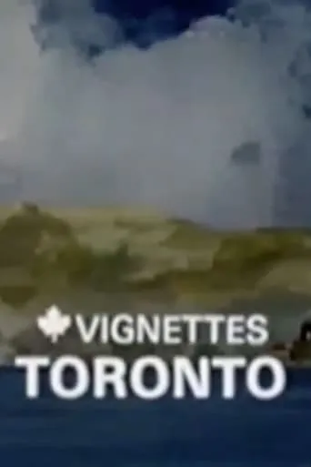 Canada Vignettes: Toronto movie poster - Rated 4.25/10