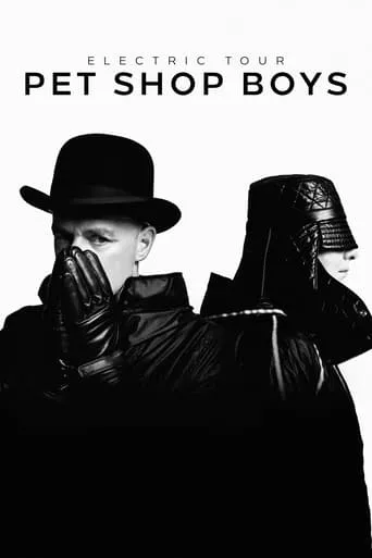 Pet Shop Boys: Electric movie poster - Entertainment content