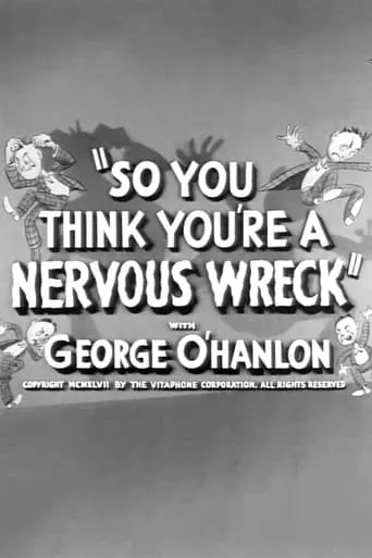 So You Think You're a Nervous Wreck movie poster - Rated 6/10