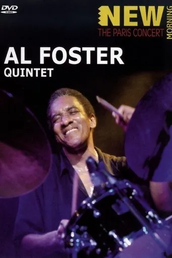 New Morning - The Paris Concert - Al Foster Quintet movie poster - Rated 6/10