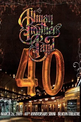 The Allman Brothers Band: 40 movie poster - Rated 6.2/10