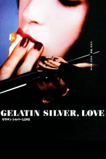 Gelatin Silver, Love movie poster - Rated 6.5/10