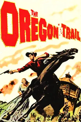 The Oregon Trail movie poster - Rated 5.5/10