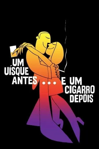 Um Uísque Antes... e Um Cigarro Depois movie poster - Entertainment content