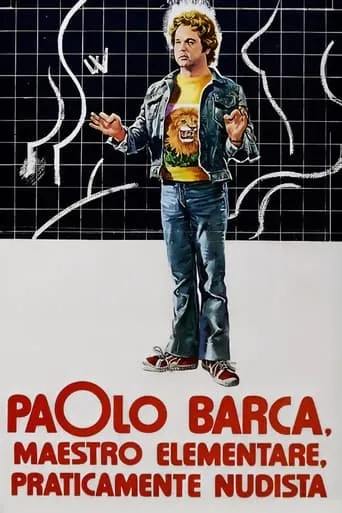 Paolo Barca, maestro elementare, praticamente nudista movie poster - Rated 5.8/10