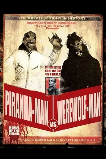 Piranha-Man Versus WereWolf-Man: Howl of the Piranha movie poster - Rated 3.7/10