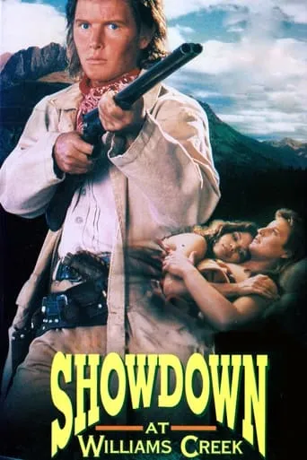 Showdown at Williams Creek movie poster - Rated 6.2/10