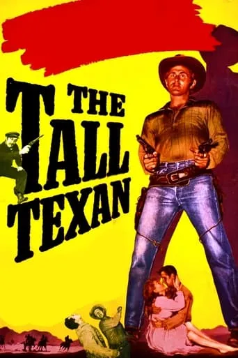 The Tall Texan movie poster - Rated 4.5/10