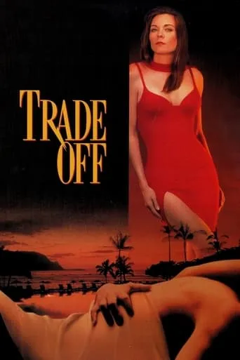 Trade Off movie poster - Rated 3.7/10