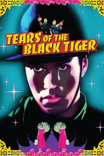 Tears of the Black Tiger movie poster - Rated 6.402/10