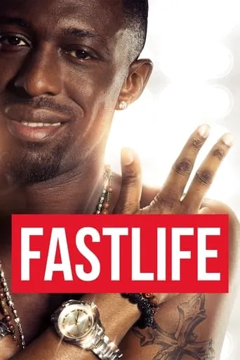 Fastlife movie poster - Rated 4.8/10