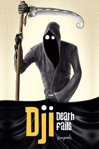 Dji. Death Fails movie poster - Rated 5.8/10
