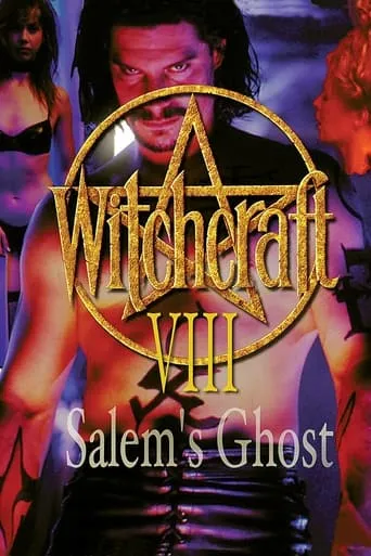 Witchcraft 8: Salem's Ghost movie poster - Rated 2.2/10