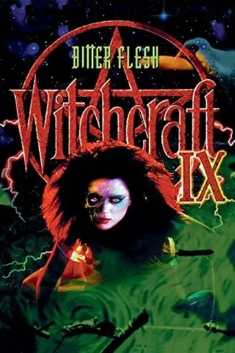 Witchcraft IX: Bitter Flesh movie poster - Rated 1.6/10