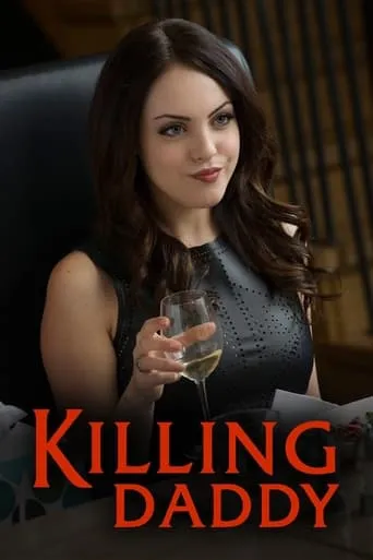 Killing Daddy movie poster - Rated 7.2/10