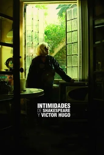 Shakespeare and Victor Hugo's Intimacies movie poster - Rated 8.75/10