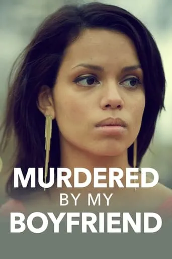 Murdered By My Boyfriend movie poster - Rated 7/10