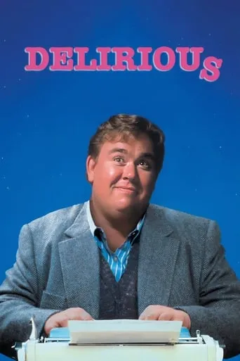 Delirious movie poster - Rated 5.625/10