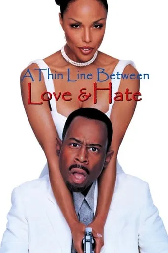 A Thin Line Between Love and Hate movie poster - Rated 5.6/10