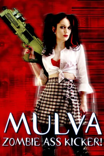 Mulva: Zombie Ass Kicker! movie poster - Rated 2.6/10