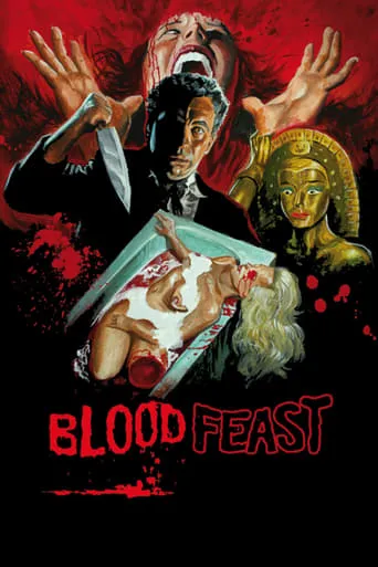 Blood Feast movie poster - Rated 4.7/10