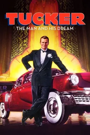 Tucker: The Man and His Dream movie poster - Rated 6.743/10