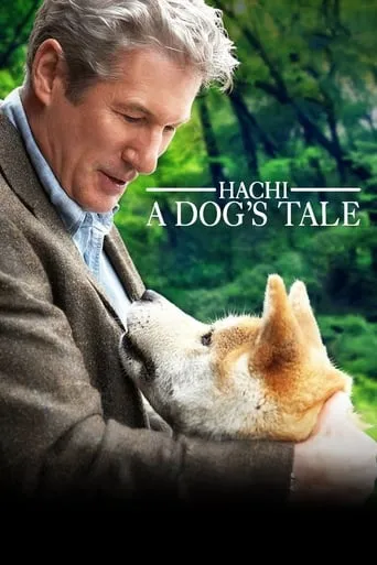 Hachi: A Dog's Tale movie poster - Rated 8/10