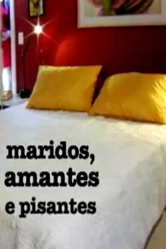Maridos, Amantes e Pisantes movie poster - Rated 1/10