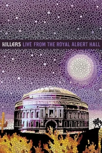 The Killers: Live from the Royal Albert Hall movie poster - Rated 7.7/10