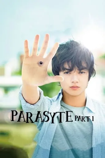 Parasyte: Part 1 movie poster - Rated 7.1/10
