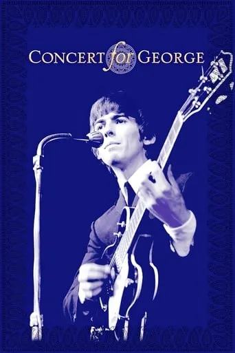 Concert for George movie poster - Rated 8.1/10