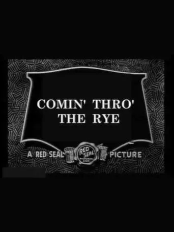 Comin' Thro' the Rye movie poster - Entertainment content