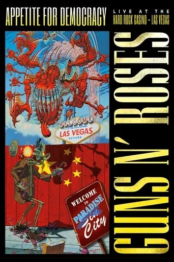 Guns N' Roses: Appetite for Democracy – Live at the Hard Rock Casino, Las Vegas movie poster - Rated 6.5/10