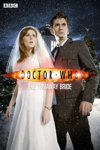 Doctor Who: The Runaway Bride movie poster - Rated 7.8/10