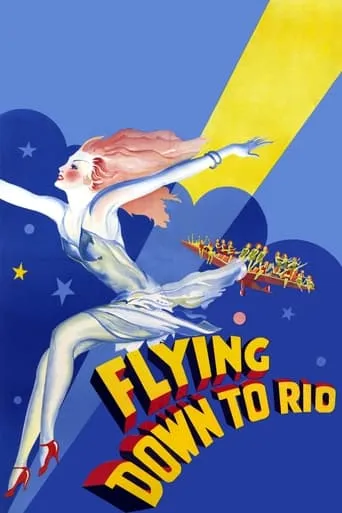 Flying Down to Rio movie poster - Rated 6.3/10