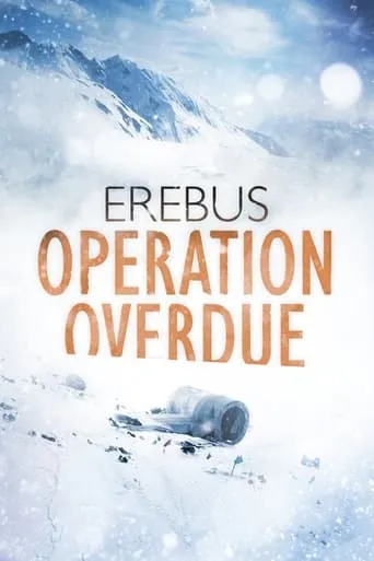 Erebus: Operation Overdue movie poster - Rated 7/10