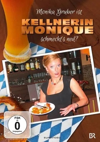 Monika Gruber ist Kellnerin Monique - Schmeckt's ned? movie poster - Rated 10/10