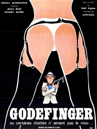 Godefinger ou Certaines chattes n'aiment pas le mou movie poster - Rated 4/10