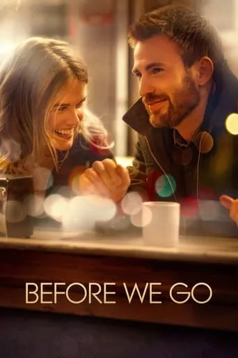 Before We Go movie poster - Rated 6.742/10