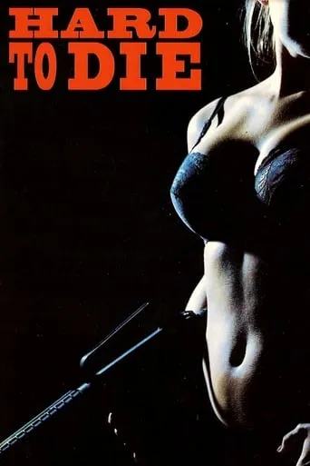 Hard to Die movie poster - Rated 6.161/10