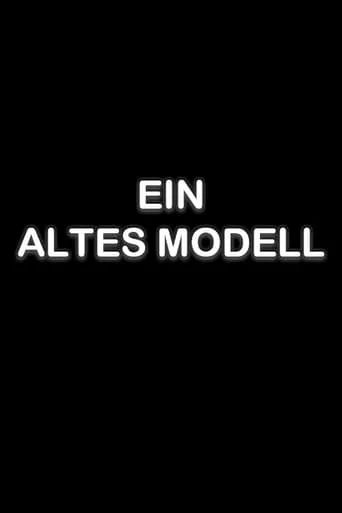 Ein altes Modell movie poster - Entertainment content